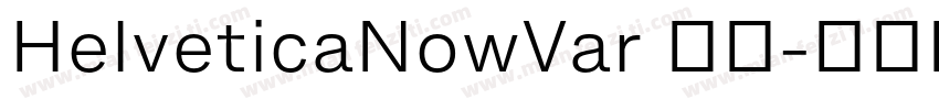 HelveticaNowVar 常规字体转换
